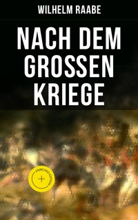 Nach dem Großen Kriege - Wilhelm  Raabe - ebook