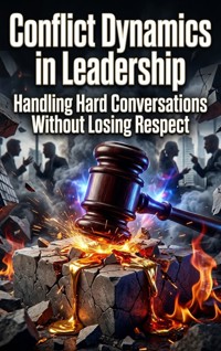 Conflict Dynamics in Leadership - Wells Adrian - ebook