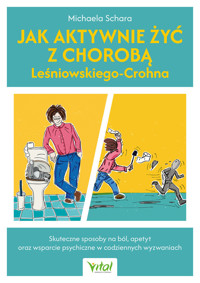 Jak aktywnie żyć z chorobą Leśniowskiego-Crohna - Michaela Michaela Schara - ebook