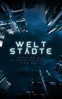 Weltstädte - Paul M. - ebook