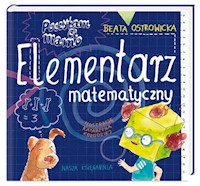 Poczytam ci mamo Elementarz matematyczny - Beata Ostrowicka - książka