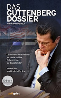 Das Guttenberg-Dossier - Friederike Beck - ebook