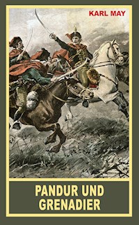 Pandur und Grenadier - Karl May - ebook