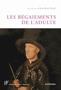 Les bégaiements de l'adulte - Bernadette Piérart - ebook