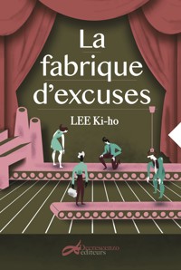 La fabrique d'excuses - Ki-ho Lee - ebook