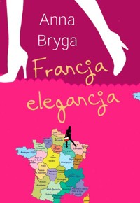 Francja elegancja - Bryga Anna - książka
