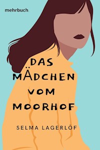 Das Mädchen vom Moorhof - Lagerlof Selma - ebook