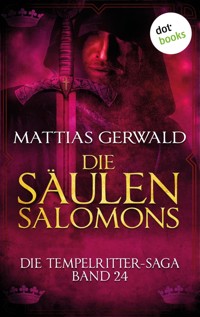 Die Tempelritter-Saga - Band 24: Die Säulen Salomons - Mattias Gerwald - ebook