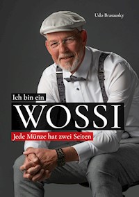 Ich bin ein Wossi - Udo Brasausky - ebook