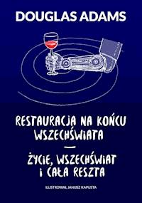 Restauracja na końcu wszechświata. Życie, wszechświat i cała reszta - Douglas Adams - ebook