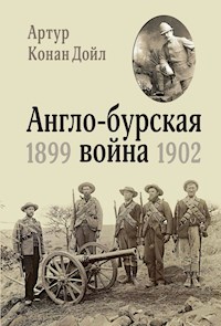 Англо-бурская война 1899-1902 - Артур  Конан Дойл - ebook