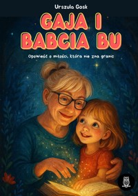 Gaja i Babcia BU - Urszula Gosk - ebook