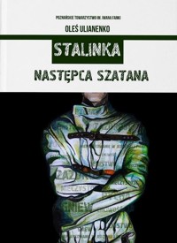 Stalinka Następca Szatana - Ulianenko Ołeś - książka
