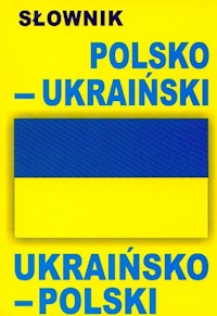Słownik polsko-ukraiński ukraińsko-polski -  - książka