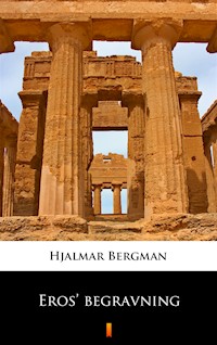 Eros’ begravning - Hjalmar Bergman - ebook