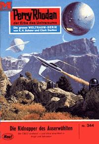 Perry Rhodan 344: Die Kidnapper des Auserwählten - Clark Darlton - ebook