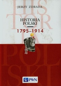 Historia Polski 1795-1914 - Zdrada Jerzy - książka