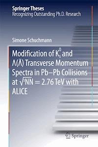 Modification of K0s and Lambda(AntiLambda) Transverse Momentum Spectra in Pb-Pb Collisions at √sNN = 2.76 TeV with ALICE - Simone Schuchmann - ebook
