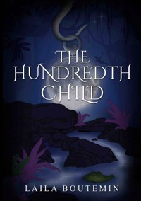 The Hundredth Child - Laila Boutemin - ebook