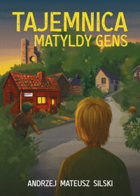 Tajemnica Matyldy Gens - Andrzej Mateusz Silski - ebook + książka