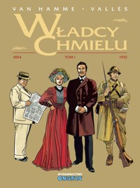 Władcy Chmielu wydanie zbiorcze tom 1 - van Hamme Jean, Vallès Francis - książka