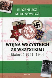Wojna wszystkich ze wszystkimi - Mironowicz Eugeniusz - książka