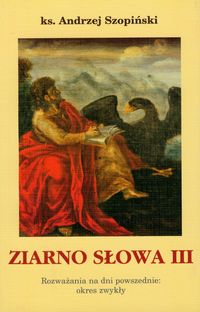 Ziarno słowa III - Szopiński Andrzej ks. - książka