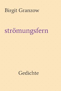 strömungsfern - Birgit Granzow - ebook