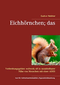 Eichhörnchen; das - Gudrun Neldner - ebook