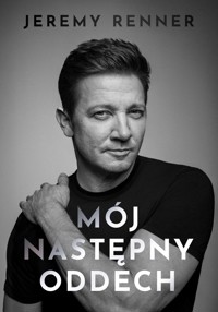Mój następny oddech - Jeremy Renner - ebook + książka