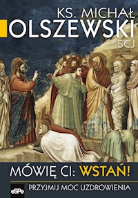 Mówię Ci Wstań! - Michał Olszewski - książka