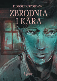 Zbrodnia i kara - Fiodor Dostojewski - ebook + książka