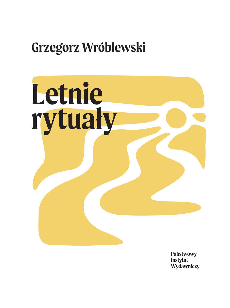 Letnie rytuały - Grzegorz Wróblewski - ebook + książka