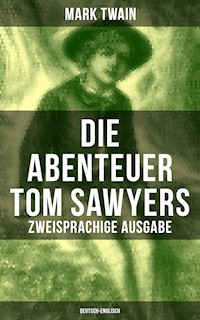 Die Abenteuer Tom Sawyers (Zweisprachige Ausgabe: Deutsch-Englisch) - Mark Twain - ebook