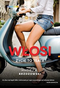 Włosi Życie to teatr - Maciej Brzozowski - książka