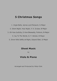 5 Christmas Songs - Sheet Music for Viola & Piano - Viktor Dick - ebook