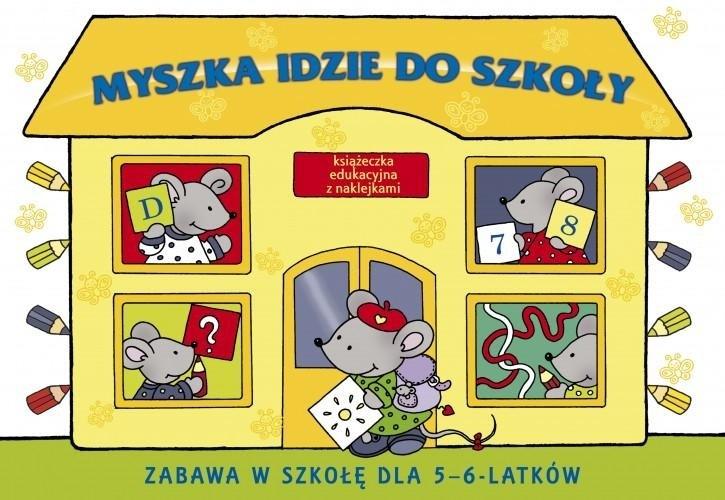 Zabawa w szkołę. Myszka idzie do szkoły - Skrzat - zbiorowa praca - książka