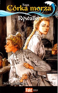 Córka morza. Rywalki - Trine Angelsen - ebook