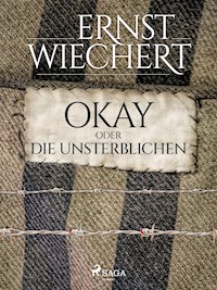 Okay oder die Unsterblichen - Ernst Wiechert - ebook