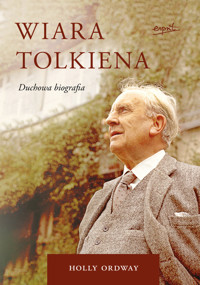 Wiara Tolkiena - Holly Ordway - książka