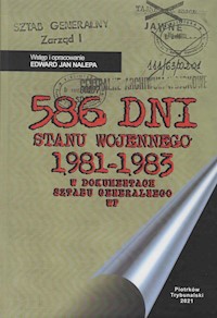 586 dni stanu wojennego 1981-1983 - Nalepa Edward - książka