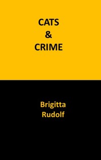 Cats & Crime - Brigitta Rudolf - ebook