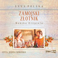 Zamojski złotnik - Monika Rzepiela - ebook + audiobook + książka