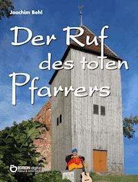 Der Ruf des toten Pfarrers - Joachim Behl - ebook