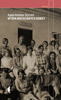 Wyspa niechcianych kobiet - Agata Komosa-Styczeń - ebook + książka