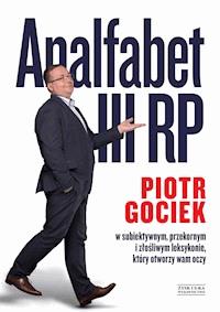 Analfabet III RP - Piotr Gociek - ebook + książka