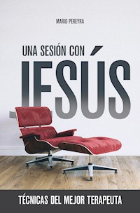 Una sesión con Jesús - Mario Pereyra - ebook