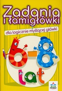 Zadania i łamigłówki dla logicznie myślącej główki -  - książka