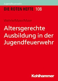 Altersgerechte Ausbildung in der Jugendfeuerwehr - Silke Wehrle - ebook