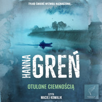 Otulone ciemnością - Hanna Greń - audiobook + książka